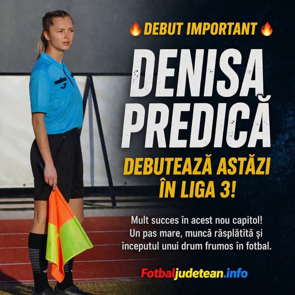 Debut istoric în Liga 3! Denisa Predică, mândria Dâmboviței, face pasul cel mare astăzi!