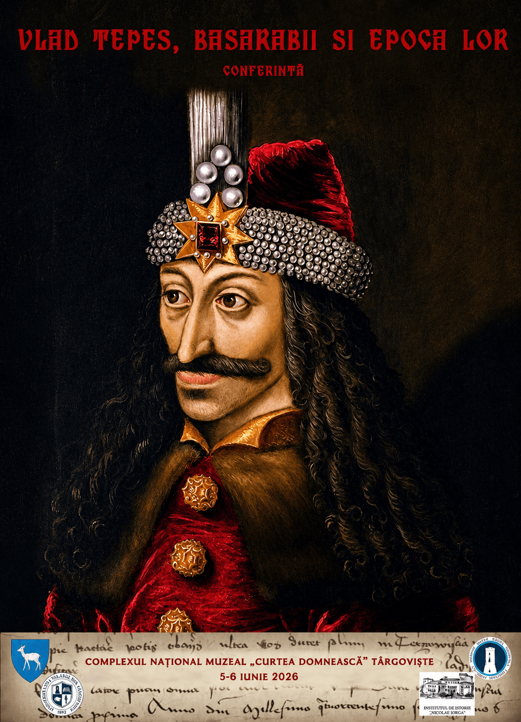 Răsturnare de situație în istorie? Vlad Țepeș și marii Basarabi, analizați de experți la Târgoviște